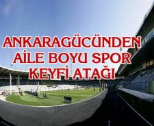 Ankaragücü'nden aile boyu maç keyfi atağı