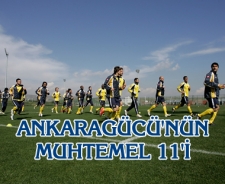 Ankaragücü'nün muhtemel 11'i...