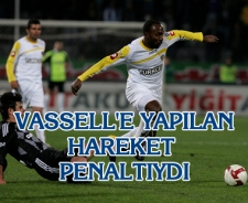 Vassell'in pozisyonu penaltıydı