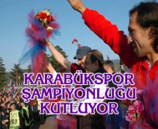 Karabükspor şampiyonluğu kutluyor