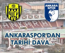 Ankaraspor'dan tarihi dava