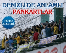 Denizli'de anlamlı pankartlar