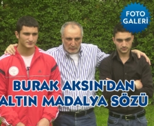 Burak Aksın'dan altın madalya sözü