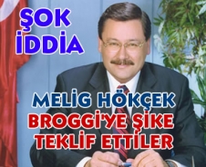 Şok iddia...Gökçek 'Broggi'ye şike teklif ettiler'