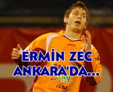 Ermin Zec Ankara'da...