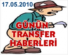 Günün transfer haberleri (17.05.2010)