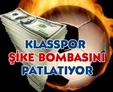 Klasspor şike bombasını açıklıyor