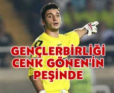 Gençlerbirliği Cenk Gönen'in peşinde