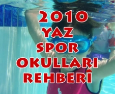 2010 Yaz Spor Okulları rehberi