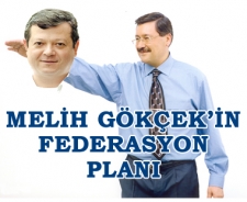 Melih Gökçek'in federasyon planı!