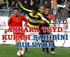 Ankara TSYD Kupası sahibini buluyor
