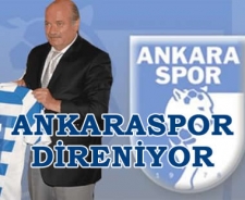 Ankaraspor direniyor