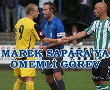 Marek Sapara'ya önemli görev