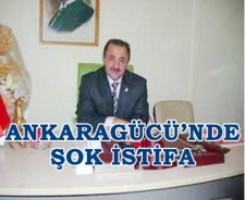 Ankaragücü'nde şok istifa