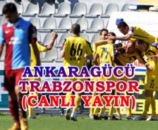 Ankaragücü Trabzonspor (Canlı Yayın)