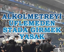 Alkolmetreyi üflemeden stada girmek yasak