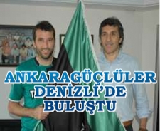 Ankaragüçlüler Denizlispor'da buluştu