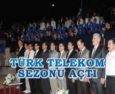 Türk Telekom sezonu açtı
