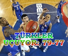 Türkler uçuyor: 79-77