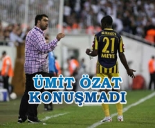 Ümit Özat konuşmadı