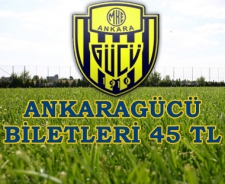 Ankaragücü biletleri 45 TL