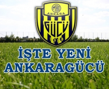 İşte yeni Ankaragücü