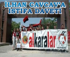 Alkaralar'dan İlhan Cavcav'a istifa daveti