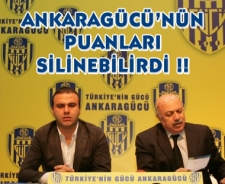 Ankaragücü'nde puanlar silinebilirdi !!