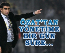 Ümit Özat'tan yönetime süre