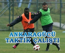 Ankaragücü taktik çalıştı