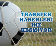 Transfer haberleri hız kesmiyor