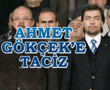 Ahmet Gökçek'e taciz