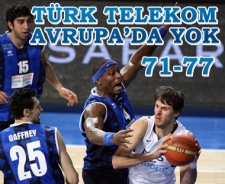 Türk Telekom Avrupa'da yok: 71-77