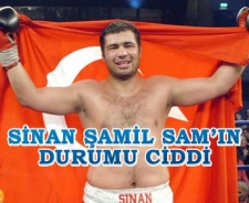 Sinan Şamil Sam'ın durumu ciddi