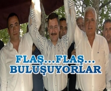 Flaş...Flaş... Flaş... Buluşuyorlar