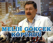 Melih Gökçek ateş püskürdü