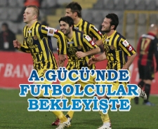 A.Gücü'nde futbolcular bekleyişte