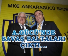 Ankaragücü'nde savaş baltaları çıktı