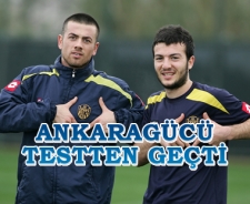 Ankaragücü testten geçti