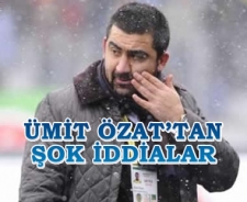 Ümit Özat'tan şok iddialar