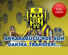 Ankaragücü'ne son dakika transferi...