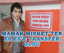 Mamak Misket'ten Es Es'e transfer oldu