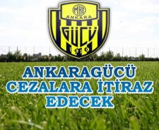 Ankaragücü cezalara itiraz edecek