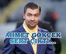 Ahmet Gökçek sert çıktı