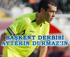 Başkent derbisi Aytekin Durmaz'ın