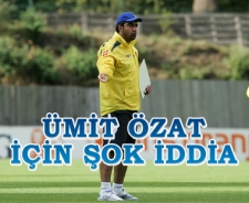 Ümit Özat için şok iddia