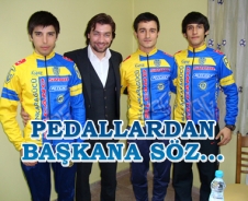 Pedallardan başkana söz