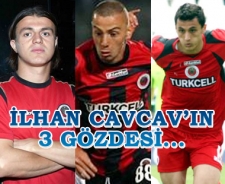 İlhan Cavcav'ın 3 gözdesi