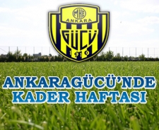 Ankaragücü'nde kader haftası