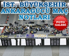 İstanbul Büyükşehir Ankaragücü maç notları